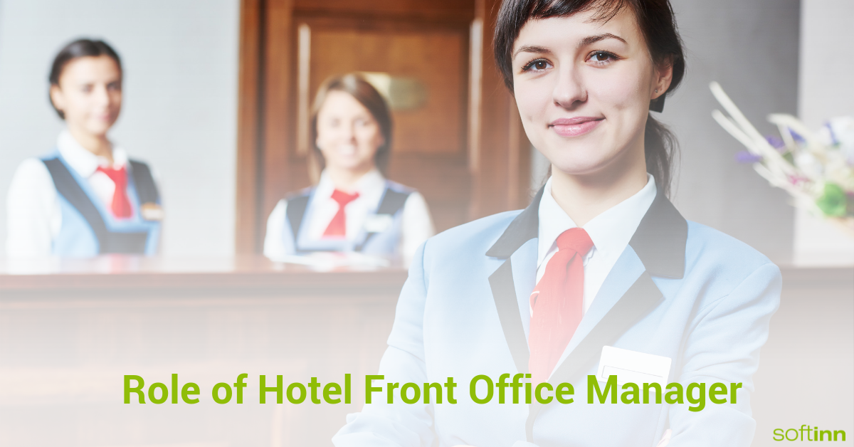Role Of Hotel Front Office Manager Softinn Knowledge Base