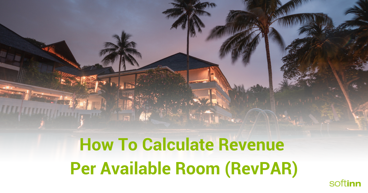 How To Calculate Revenue Per Available Room Revpar