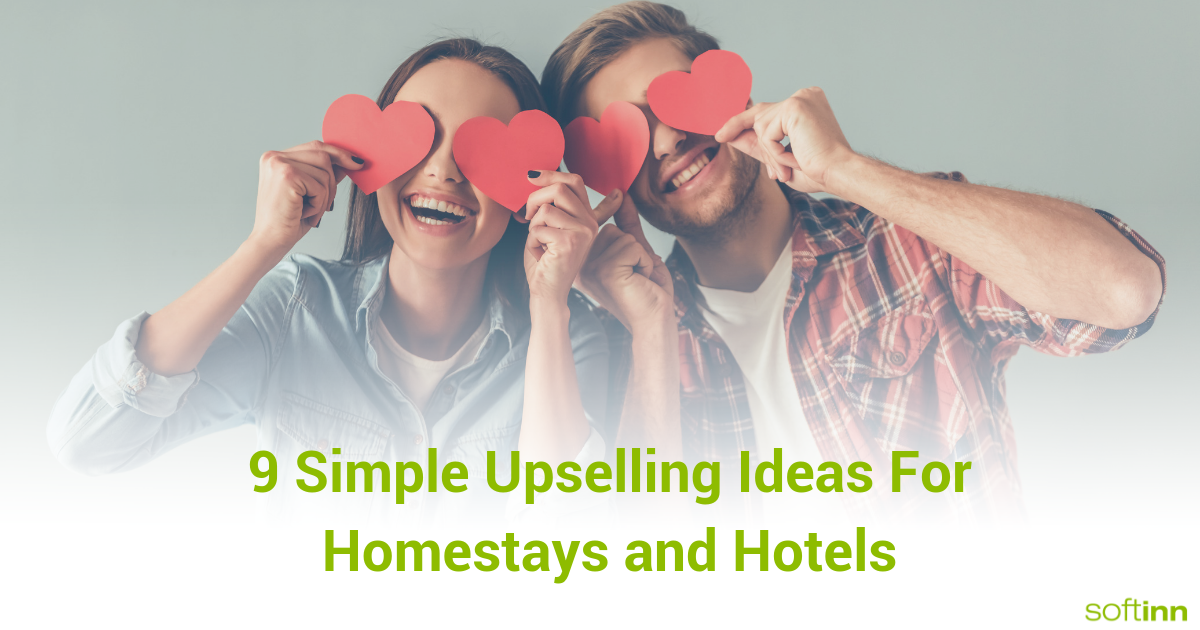 9 Simple Upselling Ideas For Homestays And Hotels Softinn